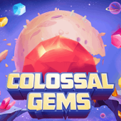 COLOSSAL GEMS